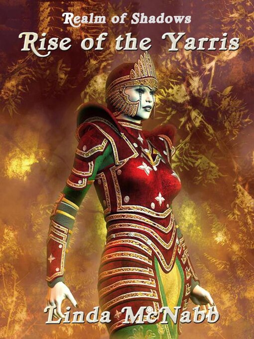 Title details for Rise of the Yarris by Linda McNabb - Available